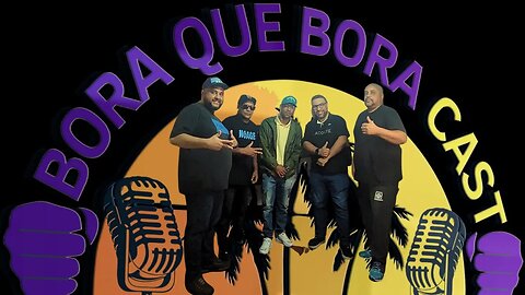 Bora que Bora Cast #16: Pretoria MCs