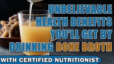 Unbelievable Health Benefits You'll Get By Drinking Bone Broth!