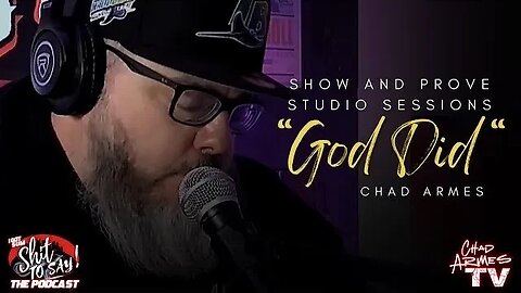 Chad Armes - “God Did” | Show and Prove Studio Sessions | Visual By: @Squints615