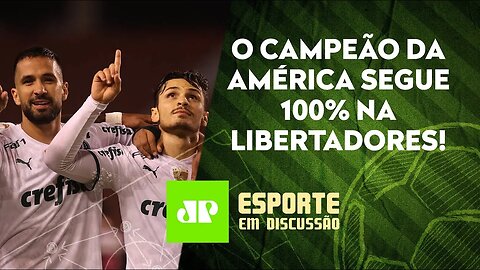 Palmeiras segue VOANDO na Liberta | Timão e Santos também vencem DECISÕES | ESPORTE EM DISCUSSÃO