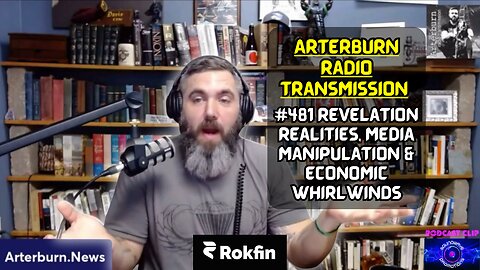 [CLIP] Arterburn Radio Transmission 481 Revelation Realities & Economic Whirlwinds