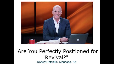 Robert Hotchkin/ "Are You Perfectly Positioned for Revival?"