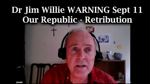 Dr Jim Willie WARNING Sept 11 "Our Republic - Retribution"