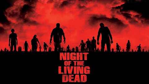 Night of the Living Dead (1968)