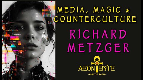 Media, Magic & Counterculture