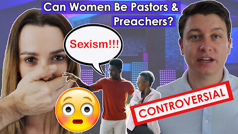 Let's Settle This NOW... Can A Woman Be a Preacher According to the Bible?