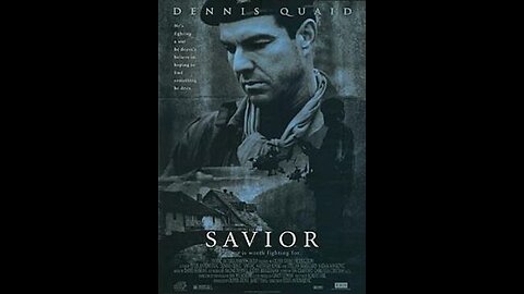 Savior w/Dennis Quaid (1998) (R) 1h 43m