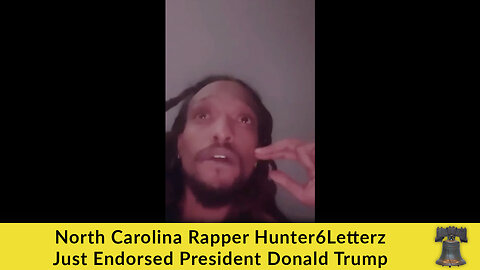 North Carolina Rapper Hunter6Letterz Just Endorsed President Donald Trump