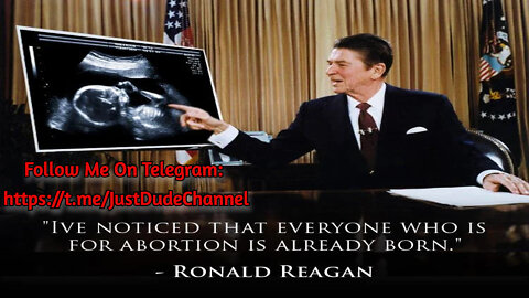 Ronald Reagan: "I've Noticed That Everybody That Is For Abortion, Has Already Been Born"