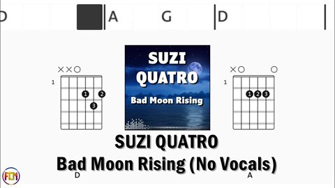 SUZI QUATRO Bad Moon RisingFCN GUITAR CHORDS & LYRICS NO VOCALS