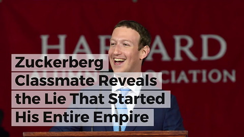 Zuckerberg Classmate Reveals the Lie That Started His Entire Empire