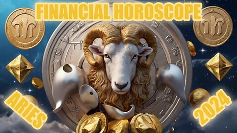 FINANCIAL HOROSCOPE OF ARIES FOR 2024