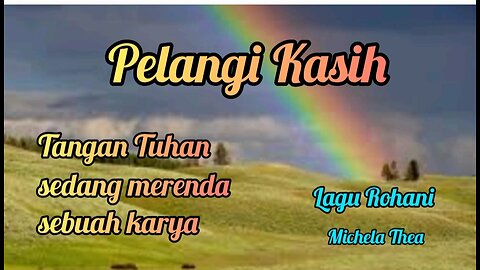 Pelangi Kasih - Lagu Rohani