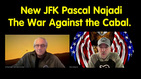 New JFK Pascal Najadi - The War Against the Cabal