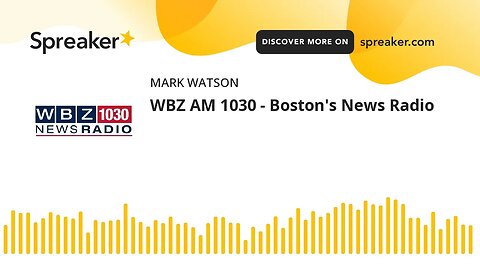 WBZ AM 1030 - Boston's News Radio (made with Spreaker)