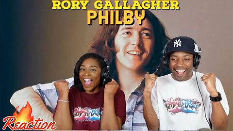 First Time Hearing Rory Gallagher - “Philby” Reaction | Asia and BJ