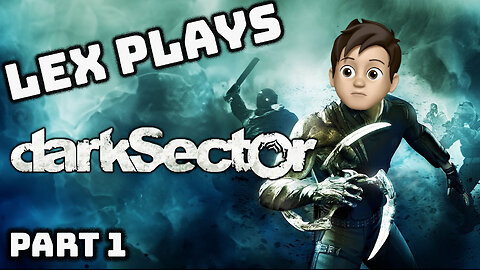 From Hero to ZERO! - Dark Sector Part 1