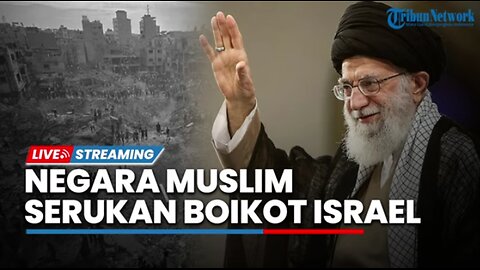 Iran Ajak Negara Muslim Boikot Israel hingga Yaman & Arab Saudi Kutuk Negara yang Dukung Israel