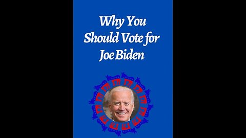 Why you should vote for Joe Biden!