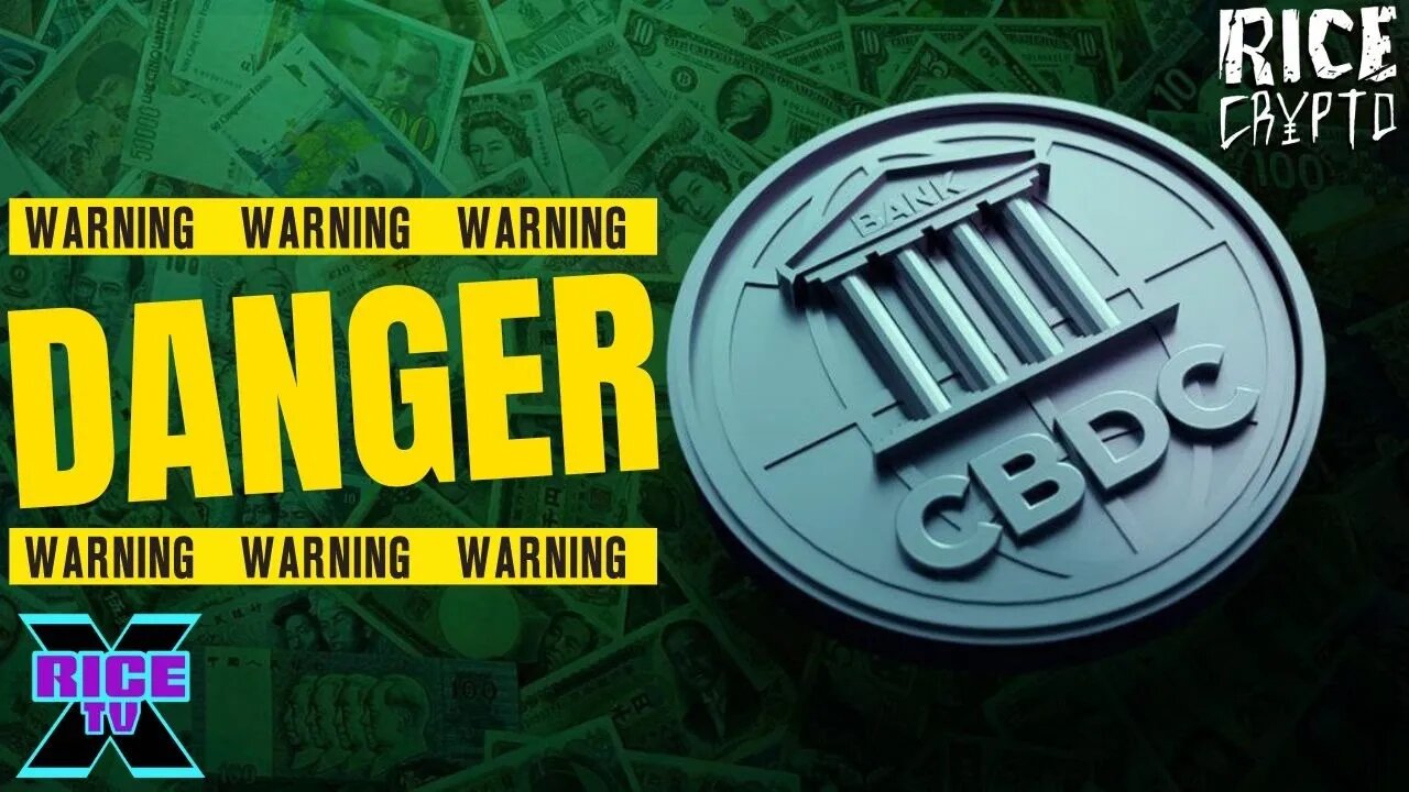 The DANGERS of Central Bank Digital Currency (CBDC)