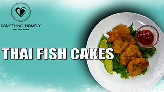 TASTY Thai Fish Cakes RECIPE | Easy TUTORIAL