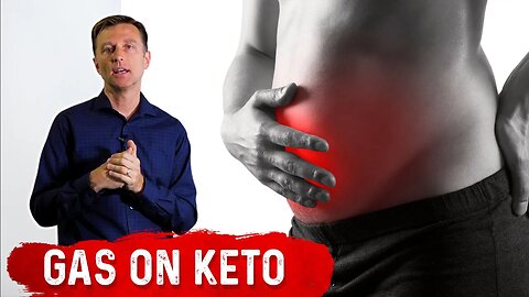 Why do I Have Bloating and Gas on Keto Diet? – Dr. Berg