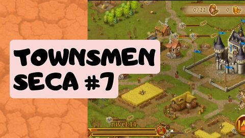 Townsmen - Seca #7 [criei uma comunidade] ANDROID