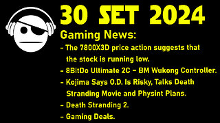 Gaming News | 7800X3D | 8bitDo | Kojima Productions | Deals | 30 SET 2024