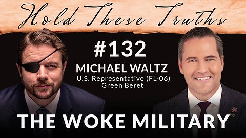 The Woke Military | Rep. Mike Waltz