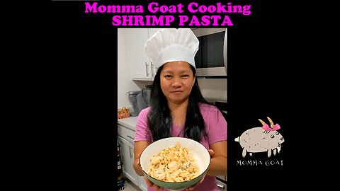 Momma Goat Cooking - Shrimp Pasta - Simple Quick and Healthy Recipe