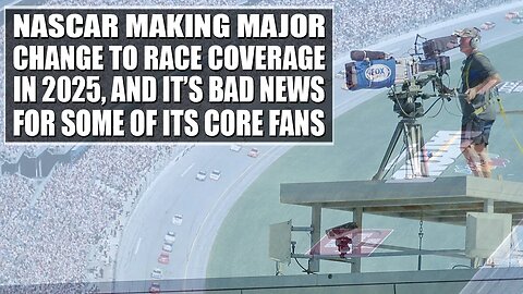 NASCAR Making Major Change to Race Coverage in 2025, and It's Bad News for Some of Its Core Fans