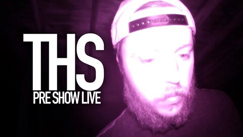 PRE SHOW LIVE || The Shadow House Part 2