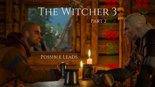 The Witcher 3 Wild Hunt Part 2 - Possible Leads