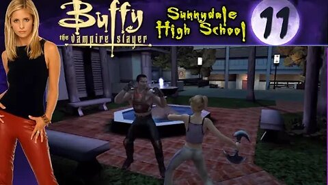 Buffy the Vampire Slayer: Part 11 - Sunnydale High School (with commentary) Xbox