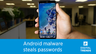 New Android malware can steal passwords and card data apps