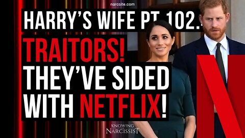 Harry´s Wife 102.41 Traitors! They've Sided With Netflix! (Meghan Markle)