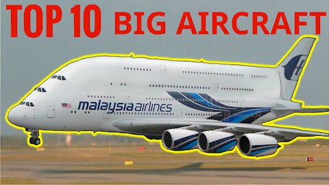 10 Abnormally Large Airplanes That Actually Exist 2021