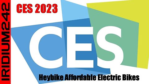 CES 2023 Heybike Electric Bikes!