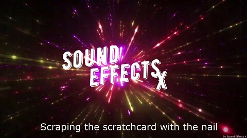 Scraping the scratchcard with the nail [Sound Effects X]