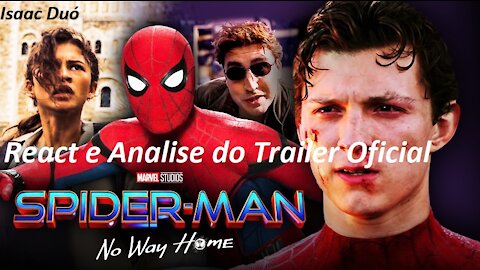 React e analise: Homem Aranha Sem Volta Para Casa - trailer oficial 1 #React