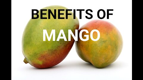 Health benefits of eating Mango