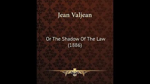 Jean Valjean; or, The Shadow of the Law by Harry Clifford Fulton - Audiobook