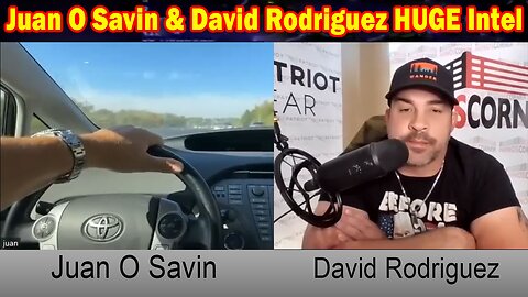 Juan O Savin & David Rodriguez HUGE Intel 10/10/23: "Israel What's Next? America At War?"