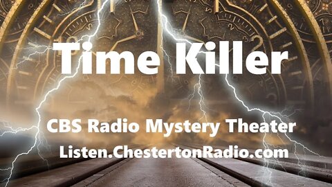 Time Killer - CBS Radio Mystery Theater