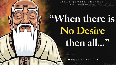 Lao Tzu Quotes： Wisdom from the Tao Te Ching l Lao Tzu Quotes and his Philosophy l Chinese Wisdom