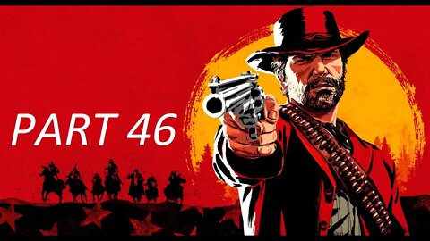 Red Dead Redemption 2 Part 46 - A Kind And Benevolent Despot - Walkthrough No Commentary