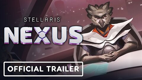 Stellaris Nexus - Official Release Date Announcement Trailer