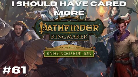 Ambition's Cost || Pathfinder: Kingmaker Vanhi's Journey Episode 61