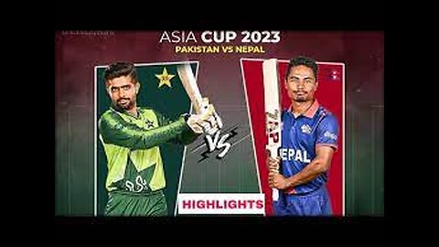 Pakistan vs Nepal Asia Cup 2023 Highlights Match 1