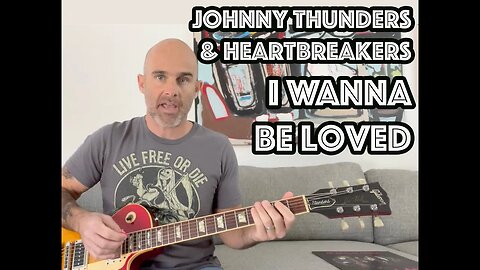 How To Play I Wanna Be Loved By Johnny Thunders & The Heartbreakers On Guitar [WITH SOLO!]